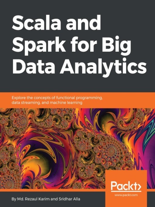 Cover image for Scala and Spark for Big Data Analytics